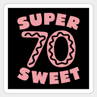 Super Sweet 70 Birthday Icing Magnet